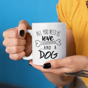 All You Need is Love and A Dog Mug