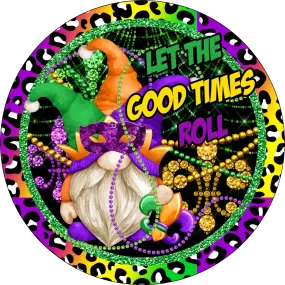 Let The Good Times Roll, Mardi Gras, Mardi Gras Gnome, Wreath Attachment, Wreath Center