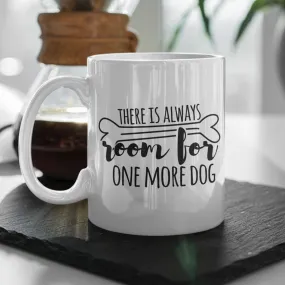 There is Always Room for One More Dog Mug