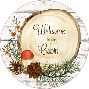 Welcome to Our Cabin Sign,  Holiday Sign, Christmas Sign, Wreath Center, Wreath Attachment